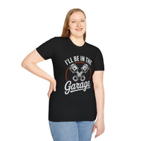 I'll Be In The Garage Mechanic Shirt – Piston Graphic Car Lover Tee