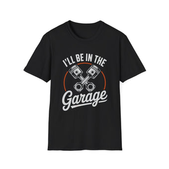 compare product I'll Be In The Garage Mechanic Shirt – Piston Graphic Car Lover Tee