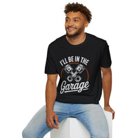 I'll Be In The Garage Mechanic Shirt – Piston Graphic Car Lover Tee