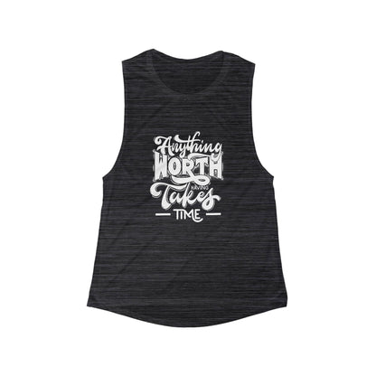 Unleash Your Inner Goddess: Embrace the Journey with Our 'Anything Worth Having Takes Time' Flowy Muscle Tank!