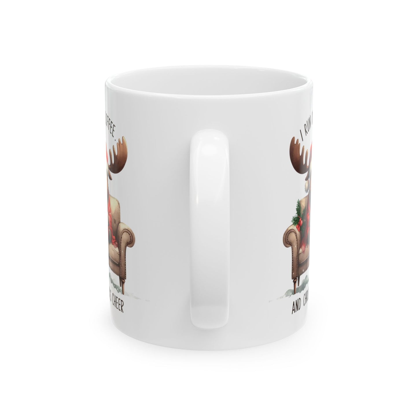 I Run on Coffee and Christmas Cheer Ceramic Mug - 11oz