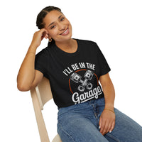 I'll Be In The Garage Mechanic Shirt – Piston Graphic Car Lover Tee