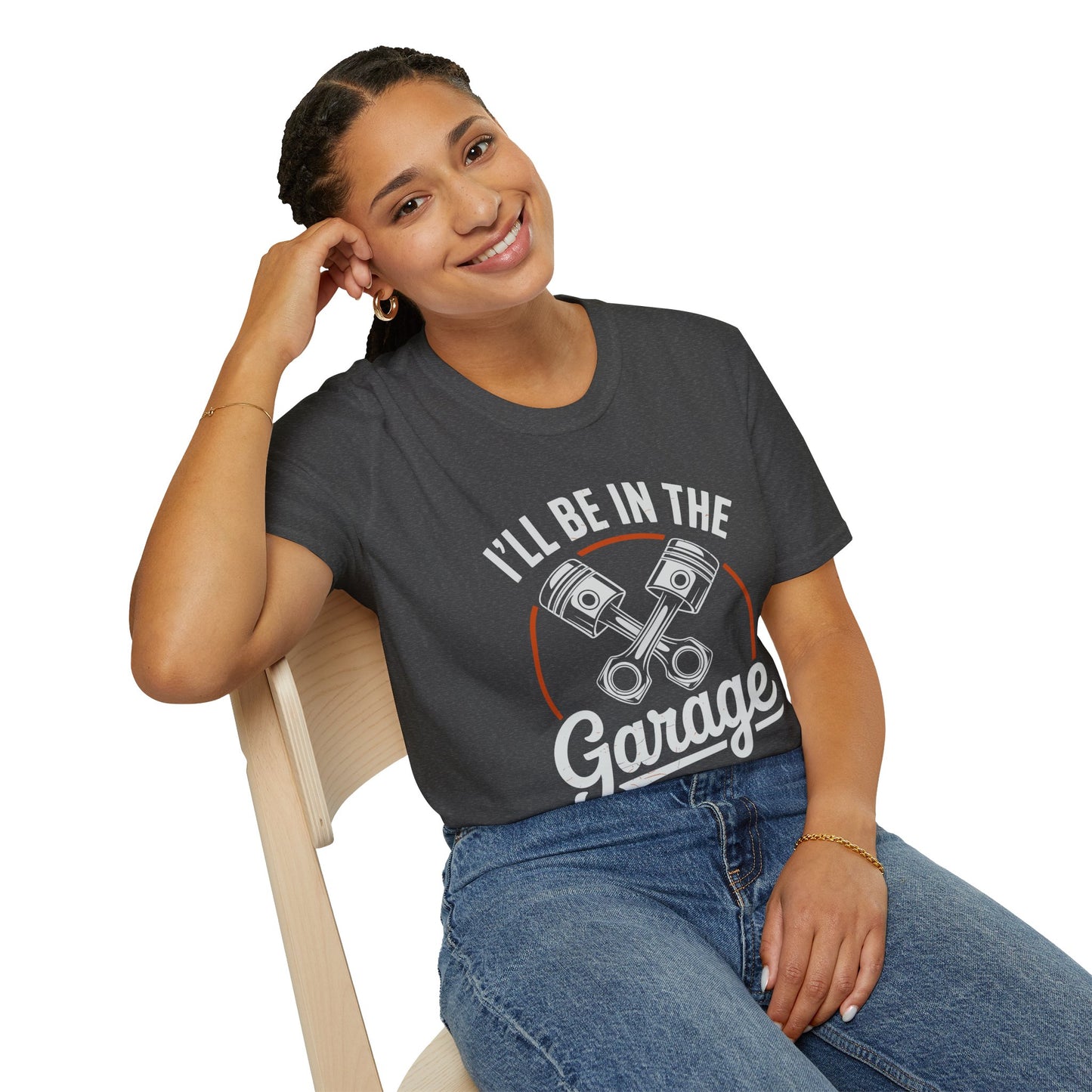 I'll Be In The Garage Mechanic Shirt – Piston Graphic Car Lover Tee