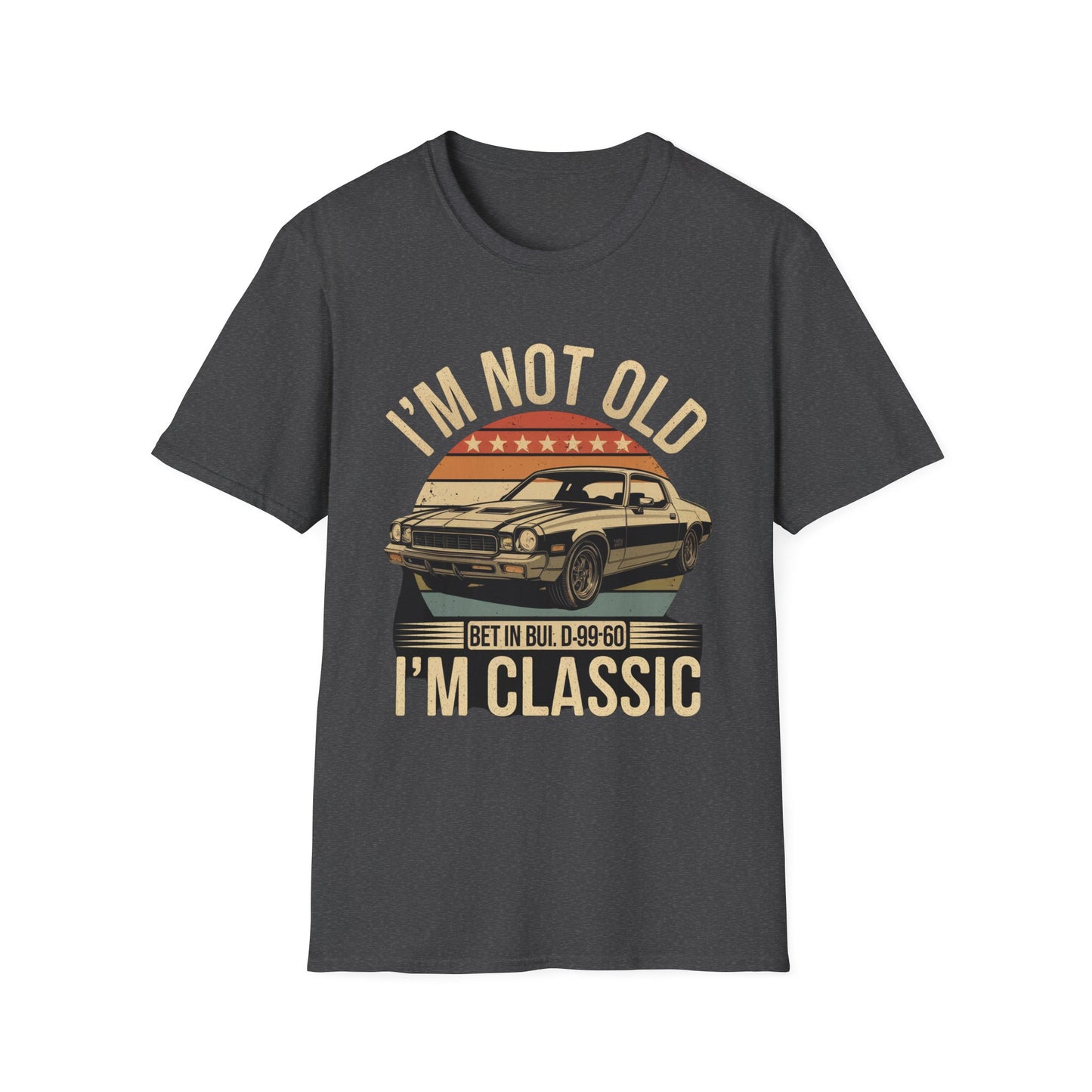 Classic Car T-Shirt - "I'm Not Old I'm Classic" Vintage Retro Auto Tee