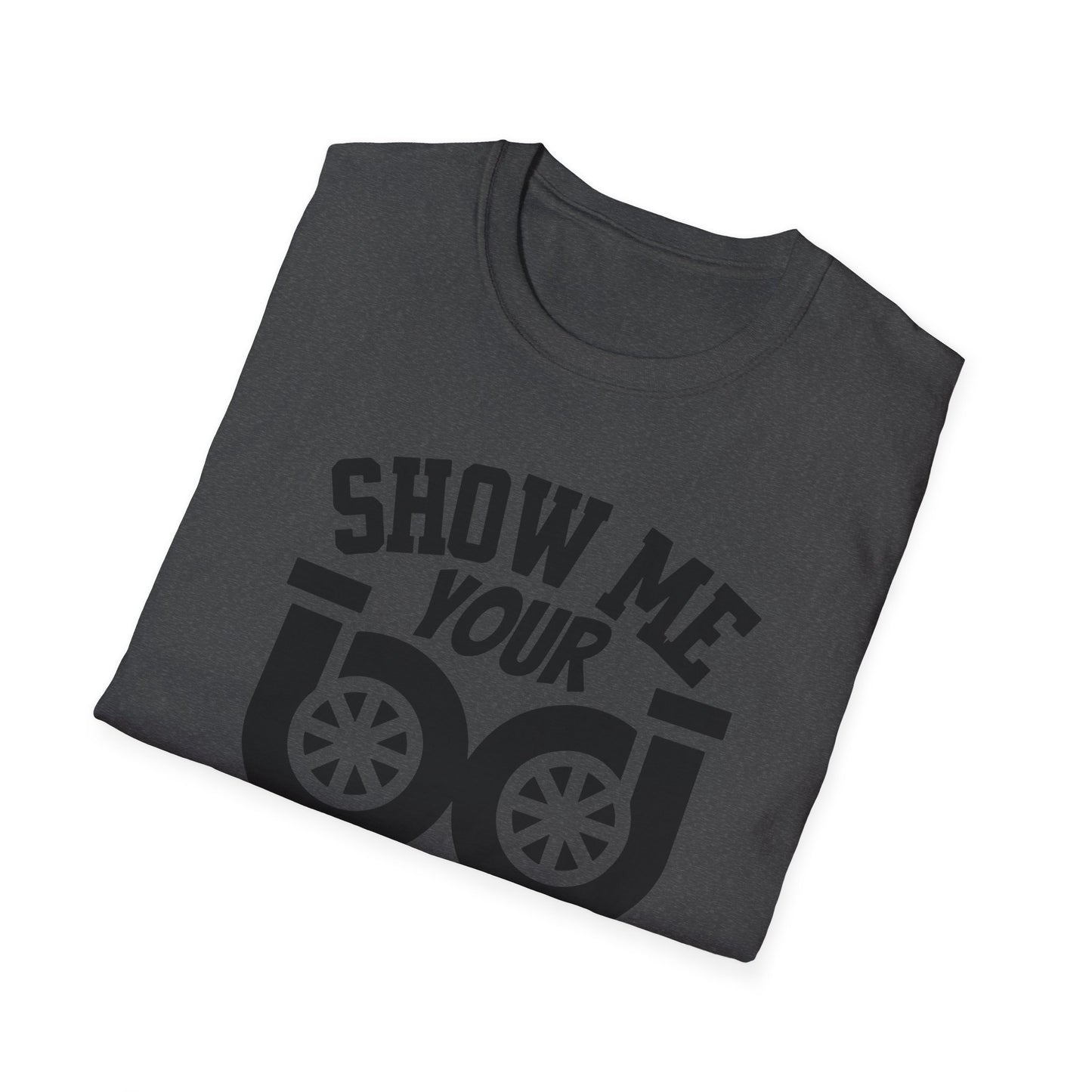 Turbo Car Shirt – Show Me Your Boosts Graphic Unisex Tee