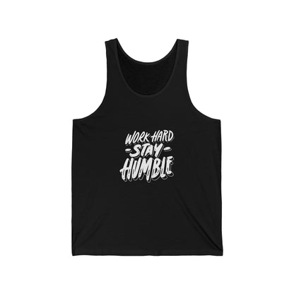 Elevate Your Style: Unleash Confidence with Our 'Work Hard, Stay Humble' Tank!