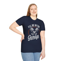 I'll Be In The Garage Mechanic Shirt – Piston Graphic Car Lover Tee