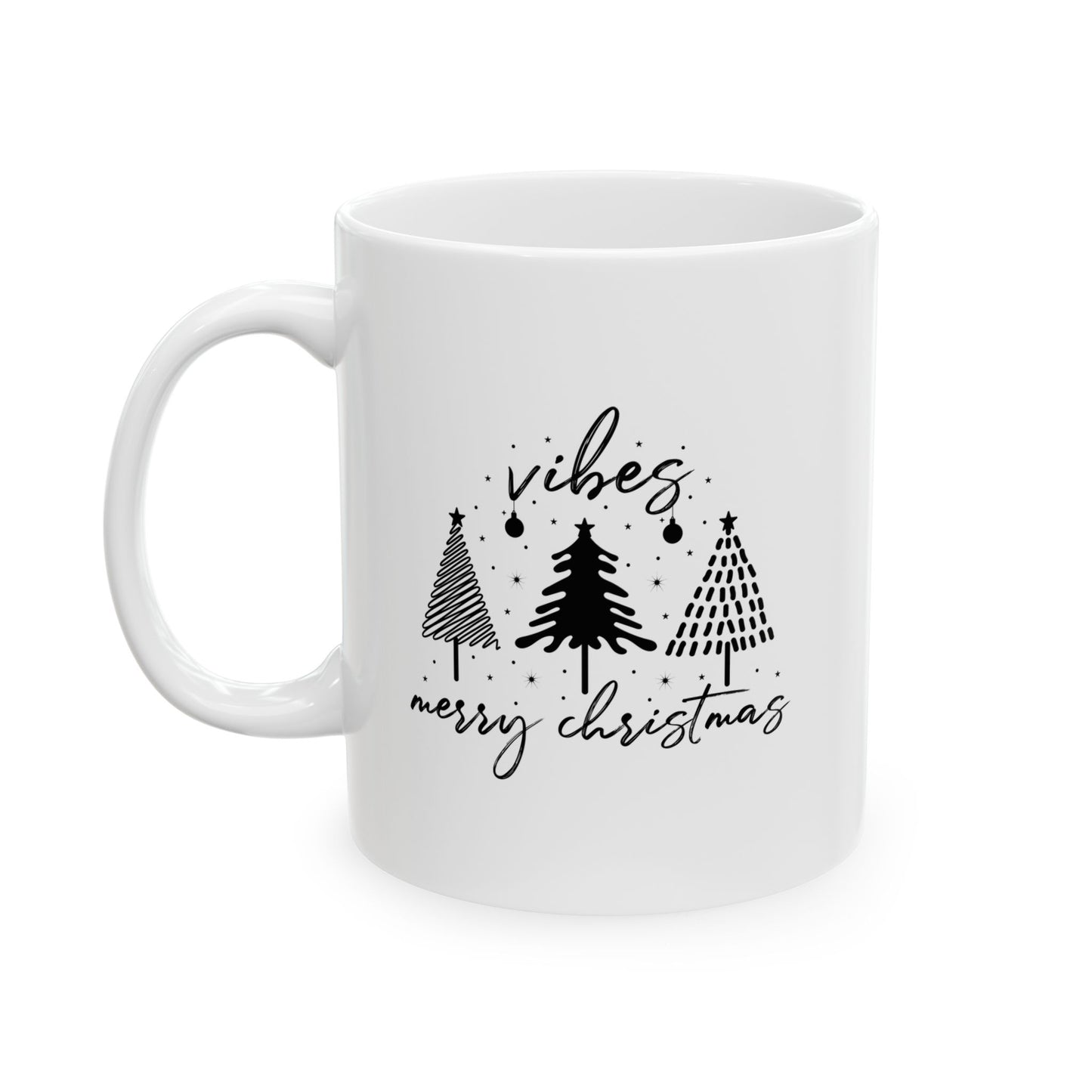 Merry Christmas Vibes Ceramic Mug - 11oz